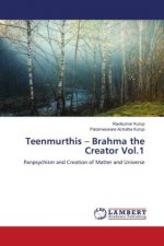 Teenmurthis - Brahma the Creator Vol.1