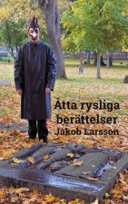 Atta rysliga berattelser
