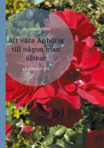 Att vara Anhoerig till nagon man alskar
