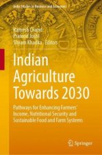 Indian Agriculture Towards 2030