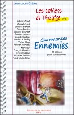 Les Cahiers du Théâtre nº 6 - Charmantes Ennemies