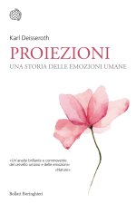 Proiezioni. Una storia delle emozioni umane