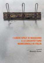 liberi spazi di Maggiano e le architetture manicomiali in Italia
