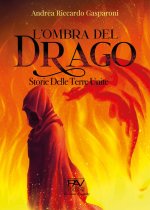 ombra del drago. Storie delle terre unite