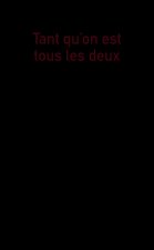 Tant qu'on est tous les deux