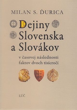 Dejiny Slovenska a Slovďż˝kov (6.vydanie)