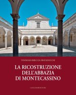 ricostruzione dell'abbazia di Montecassino