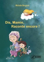 DIS MAMIE RACONTE ENCORE