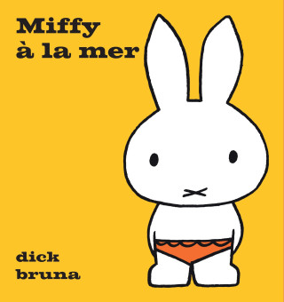 Miffy à la mer (Dick Bruna)(Twarda)