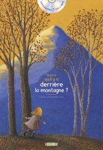 QU'EST-CE QU'IL Y A DERRIÈRE LA MONTAGNE ?