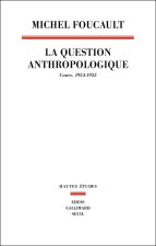 La Question anthropologique