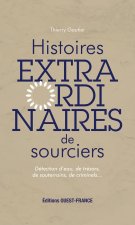 Histoires extraordinaires de sourciers