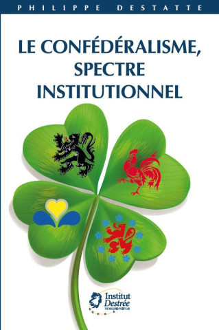 Le confédéralisme, spectre institutionnel