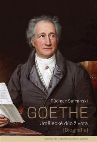 Rüdiger Safranski - Goethe