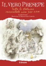 vero presepe. Tutte le statuine raccontate una per una