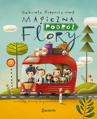 Magiczna podróż Flory (Gabriela Rzepecka)(Twarda)