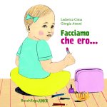 Facciamo che ero...