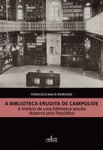 A BIBLIOTECA ERUDITA DE CAMPOLIDE