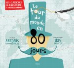 LE TOUR DU MONDE EN 80 JOURS (COLL. LES CLASSIQUES DE JULES VERNE  À HAUTEUR D'ENFANT !)