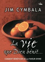 La vie que Dieu bénit