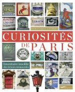 Curiosités de Paris - Inventaire insolite des trésors minuscules
