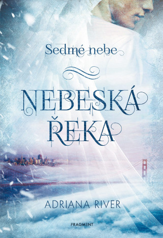 Sedmé nebe Nebeská řeka