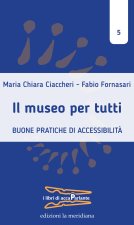 museo per tutti. Buone pratiche di accessibilità