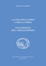 vita dell'uomo e della Terra. L'essenza del cristianesimo