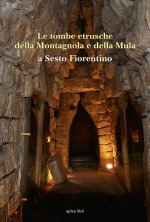 tombe etrusche della Montagnola e della Mula a Sesto Fiorentino