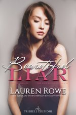Beautiful liar. The Reed River Trilogy. Ediz. italiana