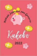 Kakebo 2022 - Méthode Japonaise pour Epargner