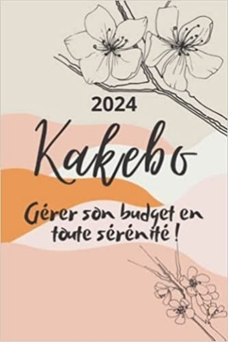 Kakebo 2024 - Gérer son budget en toute sérénité !
