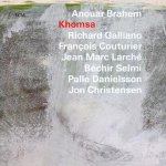 Anouar Brahem: Khomsa