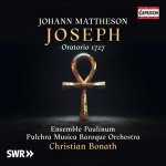 Johann Mattheson: Joseph (Oratorium 1727)