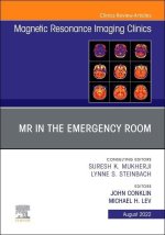 MR in the Emergency Room, an Issue of Magnetic Resonance Imaging Clinics of North America: Volume 30-3