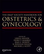 The ERAS® Society Handbook for Obstetrics & Gynecology