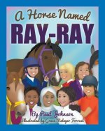 Horse Named Ray-Ray