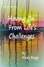 Moving On From Life's Challenges