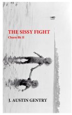 Sissy Fight - Churn Bk II