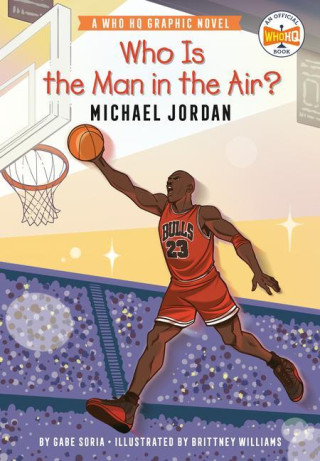 Who Is the Man in the Air?: Michael Jordan (Who Hq,Brittney Williams)(Brožovaná)