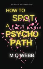 How to Spot a Psychopath