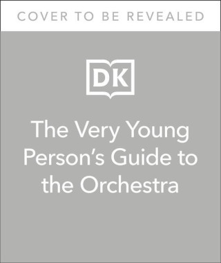 The Very Young Person's Guide to the Orchestra: With 10 Musical Sounds!