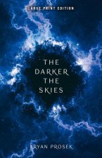 Darker the Skies