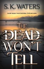 Dead Won't Tell