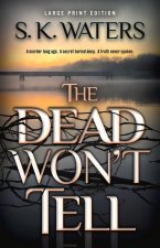 Dead Won't Tell