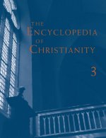 Encyclopedia of Christianity, Volume 3