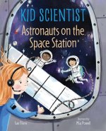 ASTRONAUTS ON THE SPACE STATION