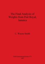 Final Analysis of Weights from Port Royal Jamaica