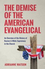 Demise of the American Evangelical
