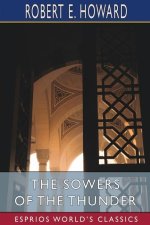 Sowers of the Thunder (Esprios Classics)